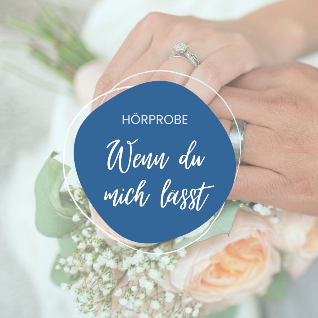 Hochzeitslied Wenn du mich lässt interpretiert von Sarah Becker